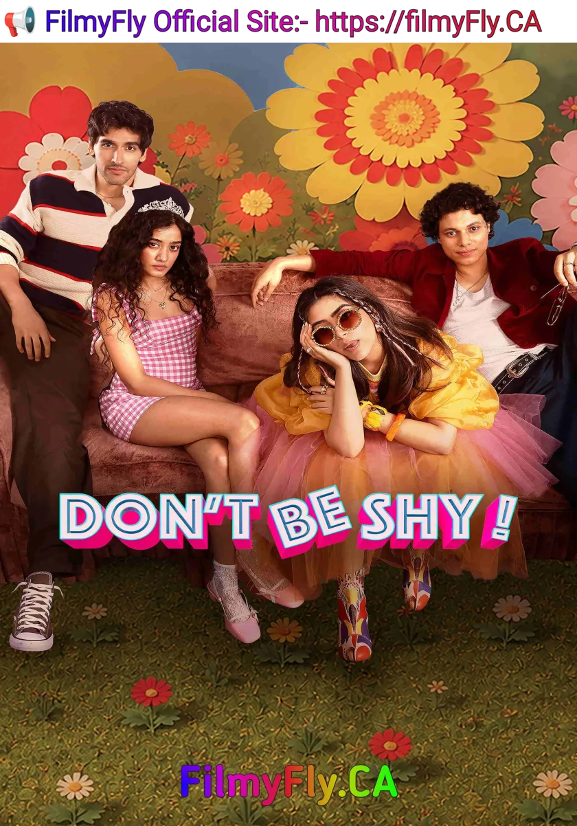 Dont Be Shy (2026) Bollywood Hindi Movie HD ESub