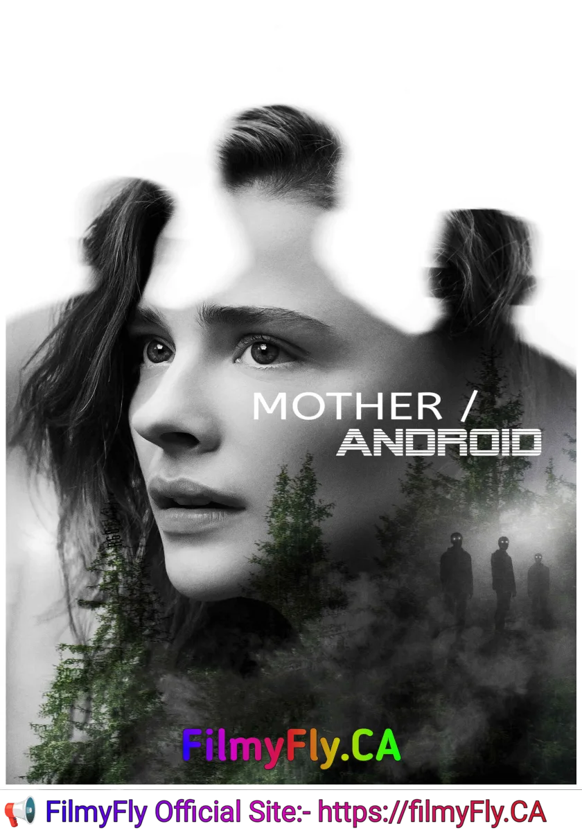 Mother - Android (2021) (Hindi + English) Dual Audio Hollywood Movie HD ESub