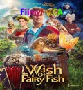 The Wish of the Fairy Fish (2023) (Hindi + Russian) Dual Audio Hollywood Movie HD ESub